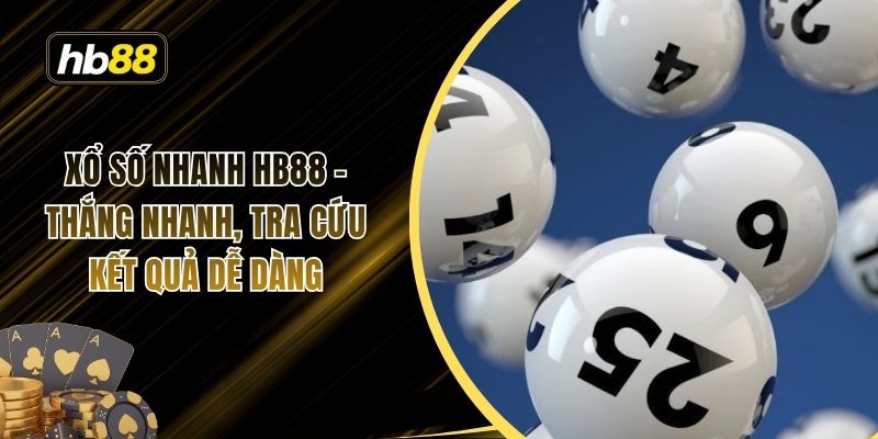 Xổ số nhanh HB88